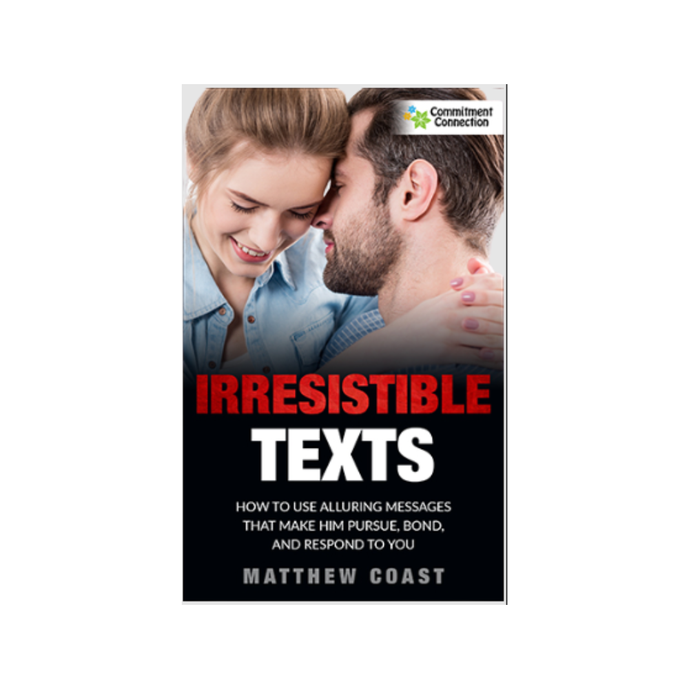 Irresistible Texts: Transform Your Love Life with Simple Triggers